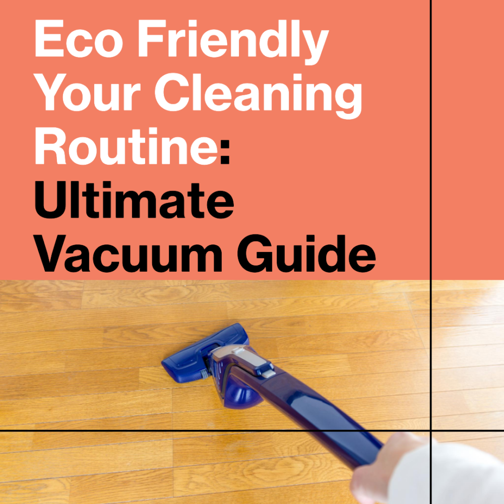 Eco Friendly Your Cleaning Routine