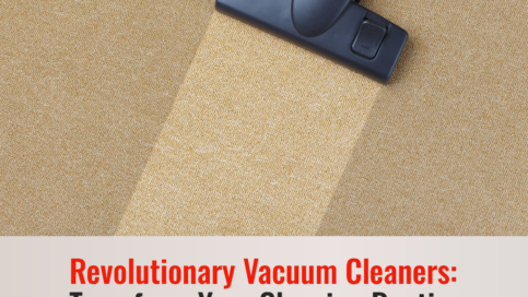 Revolutionary Vacuum Cleaners