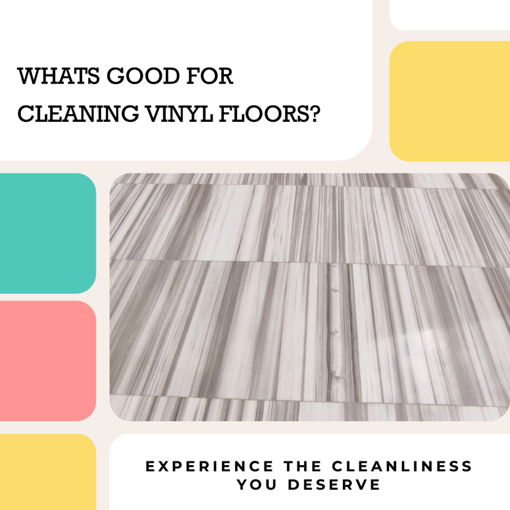 Whats Good For Cleaning Vinyl Floors