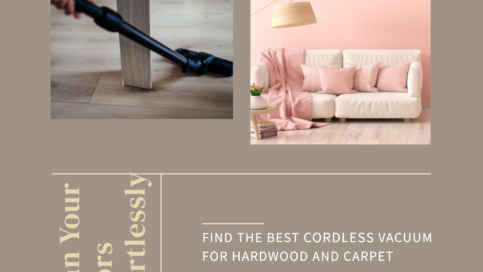 Best Cordless Vacuum For Hardwood and Carpet