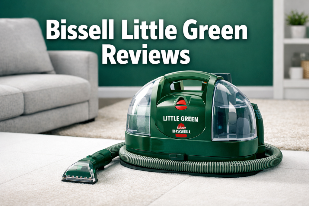 Bissell Little Green Reviews